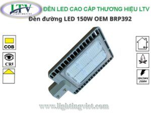 Đèn đường led OEM 150W BRP392