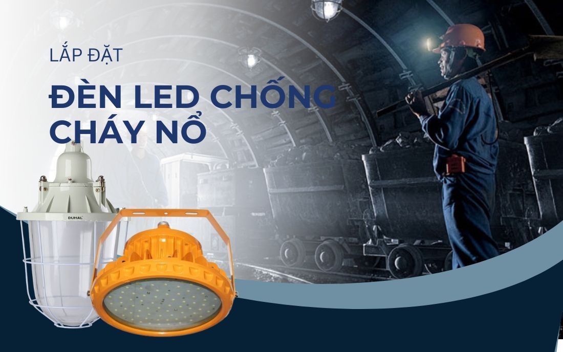 đèn led chống cháy nổ cho hầm lò