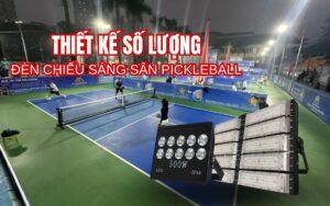 Đèn chiếu sáng sân thể thao pickleball