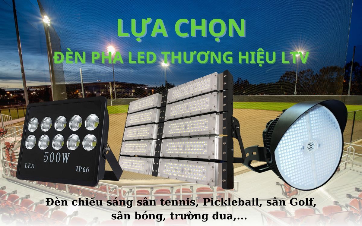 Đèn chiếu sân thể thao LTV