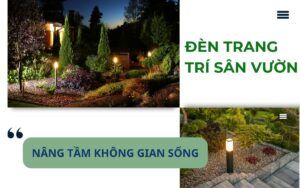 Lựa chọn đèn trang trí sân vườn