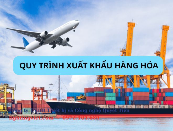 Quy trình xuất khẩu hàng hóa